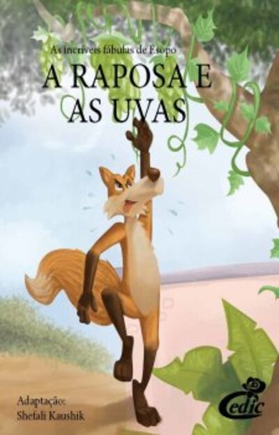 Bookplay As Incr Veis F Bulas De Esopo A Raposa E As Uvas