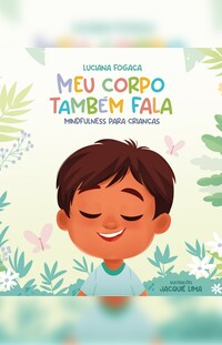 Mindfulness para Crianças - Meu corpo também fala