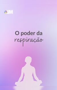 O poder da respiração