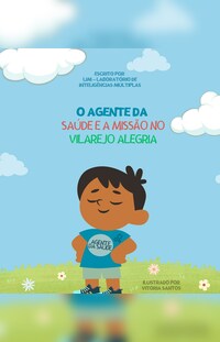 O Agente da Saúde e a Missão no Vilarejo Alegria
