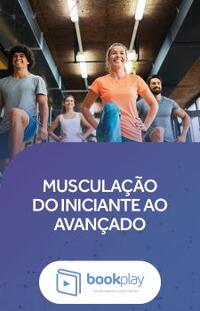 Musculação do Iniciante ao Avançado