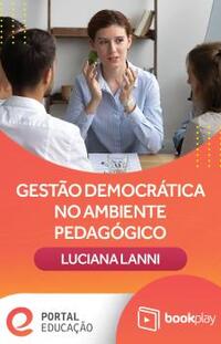 Gestão Democrática no Ambiente Pedagógico com Luciana Lanni