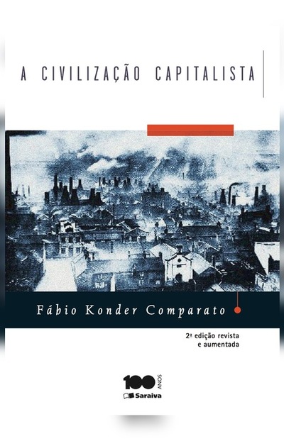 A civilização capitalista : para compreender o mundo em que vivemos, 2ª edição.