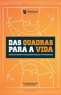 Bookplay Das quadras para a vida lições do esporte nas relações pessoais e profissionais