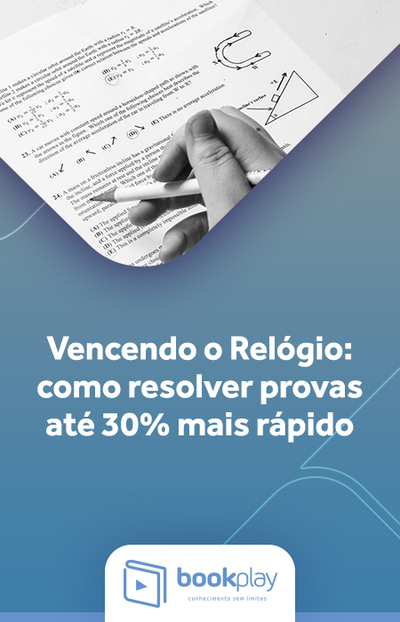 Vencendo o Relógio: como resolver provas até 30% mais rápido