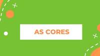 As cores
