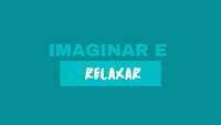 Imaginar e relaxar