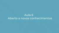 Aberto a novos conhecimentos