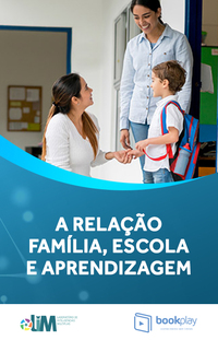 A relação família, escola e aprendizagem