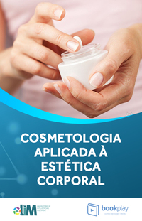 Cosmetologia aplicada à estética corporal