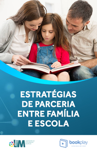 Estratégias de parceria entre família e escola 