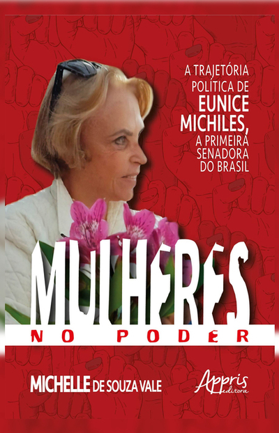 Bookplay Mulheres no Poder A Trajetória Política de Eunice Michiles