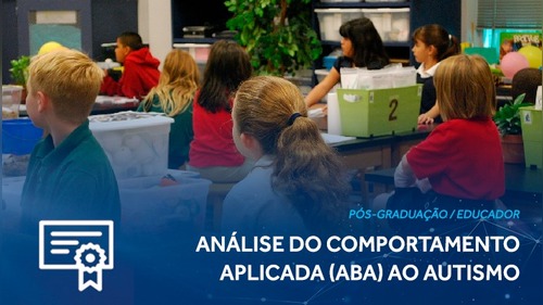Análise do Comportamento Aplicada (ABA) ao Autismo